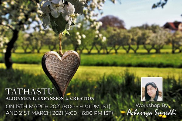 TATHASTU – ALIGNMENT, EXPANSION & CREATION