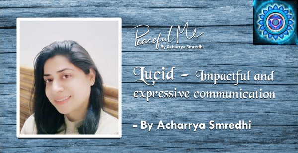 Lucid – Very deep and Powerful workshop on communication and anger.