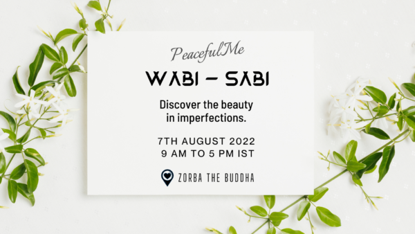WABI- SABI – Discover the beauty in imperfections.