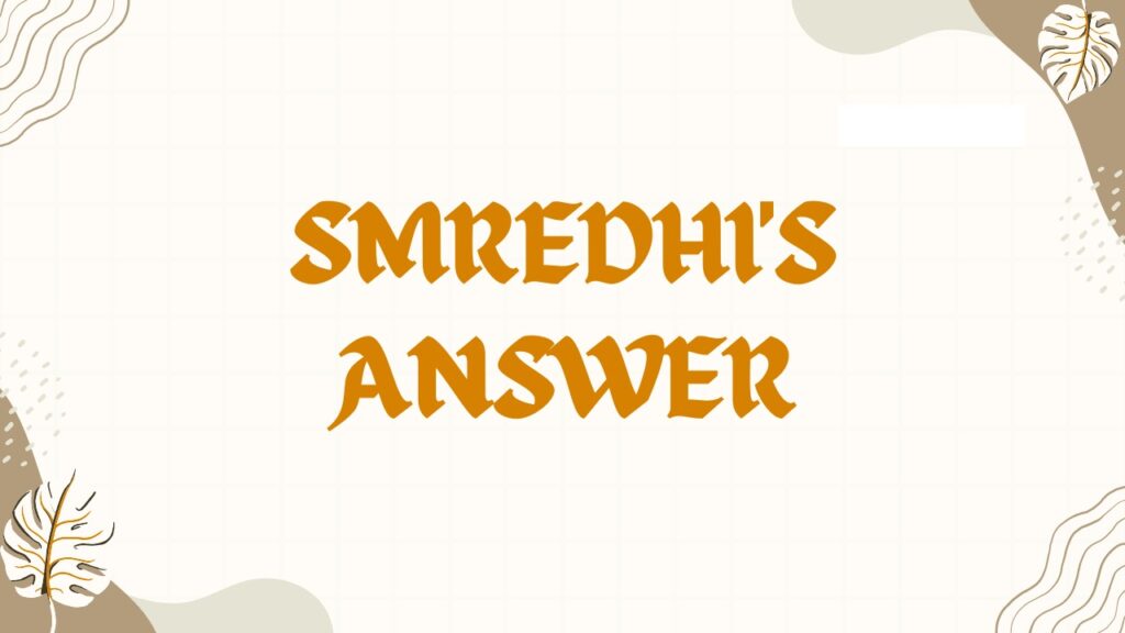 Smredhi's Answer